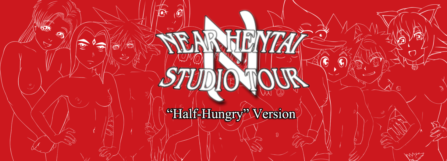 Near Hentai Studio Tour Half Hungry Version Near Hentai